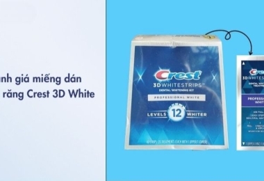 Đánh giá miếng dán trắng răng Crest 3D White có tốt không? Cách sử dụng và một số lưu ý khi dùng